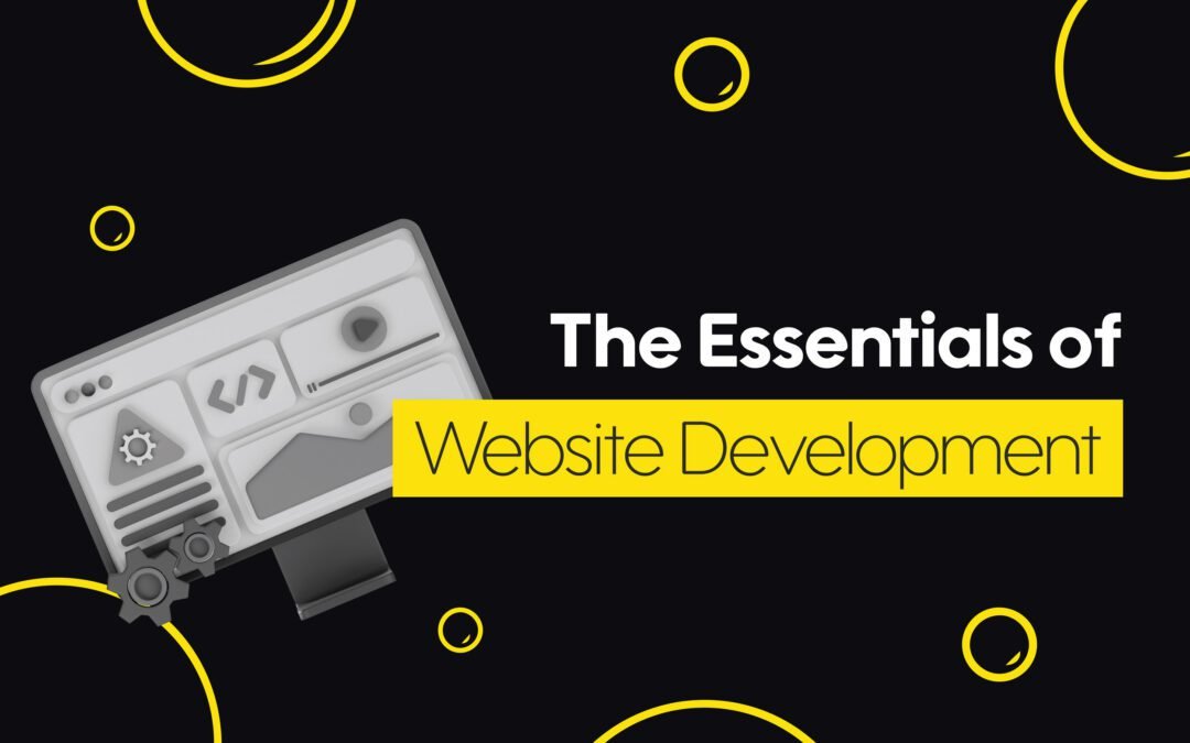 The Essentials of Web Site Development