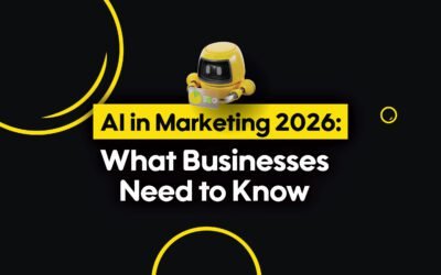 AI in Marketing 2026: What Businesses Need to Know